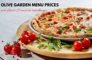 Olive Garden Menu Prices with Latest Promotion and Images