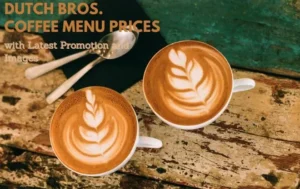 Dutch Bros Coffee Menu Prices with Latest Promotion and Images
