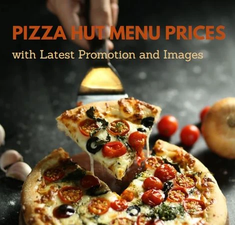 Pizza Hut Menu Prices with Latest Promotion and Images