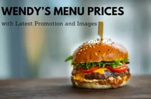 Wendys Menu Prices with Latest Promotion and Images